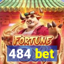 484 bet